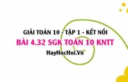 Bài 4.32 SGK Toán 10 tập 1 Kết nối tri thức
